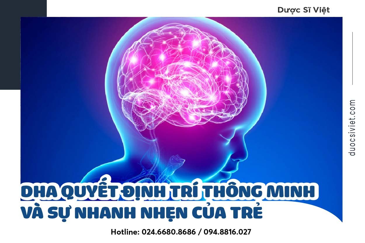 DHA quyết định trí thông minh và sự nhanh nhẹn của trẻ