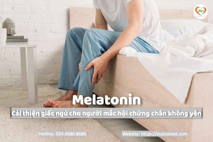 melatonin hội chứng chân không yên 