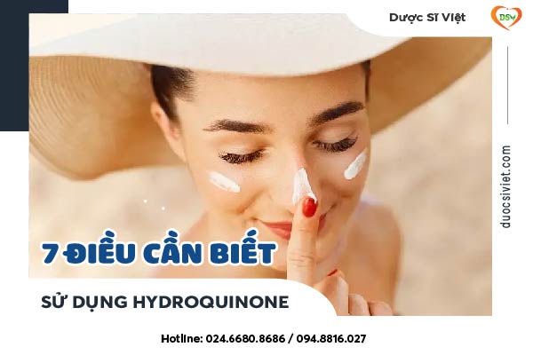 7 Điều cần biết khi sử dụng Hydroquinone-01