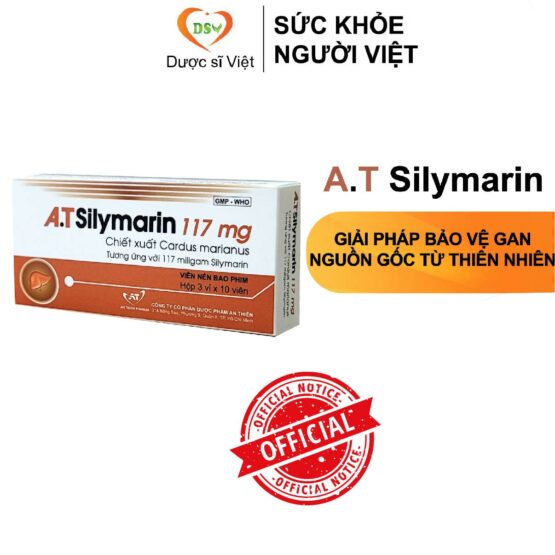 A.T Silymarin Giải pháp bảo vệ gan nguồn gốc từ thiên nhiên