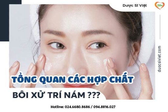 Tổng quan các hợp chất bôi xử tri nám-01